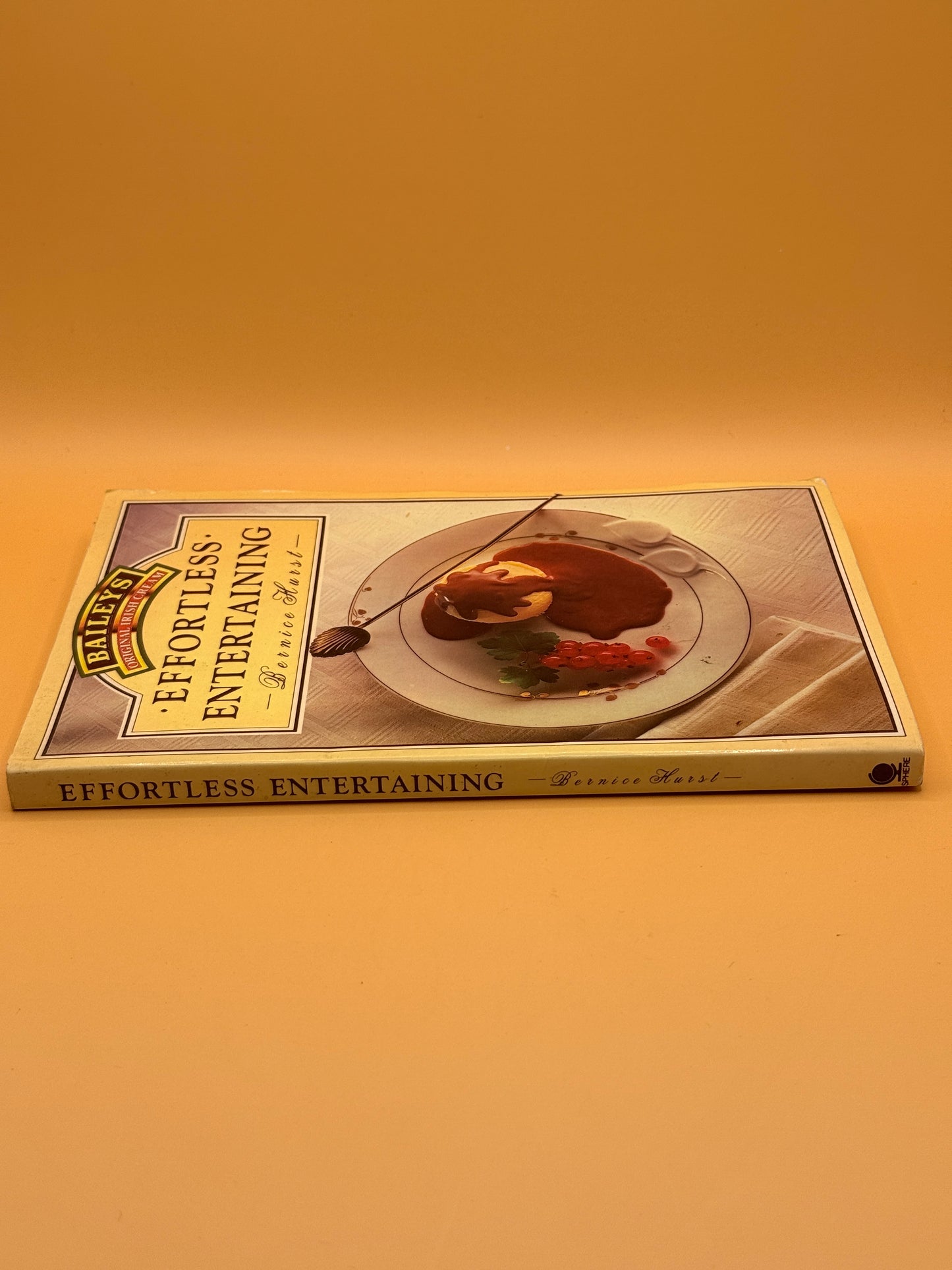 Bailey’s Effortless Entertaining by Bernice Hurst