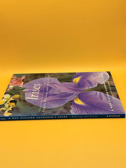 Irises: A New Zealand Gardener's Guide by Pamela McGeorge and Alison Nicoll