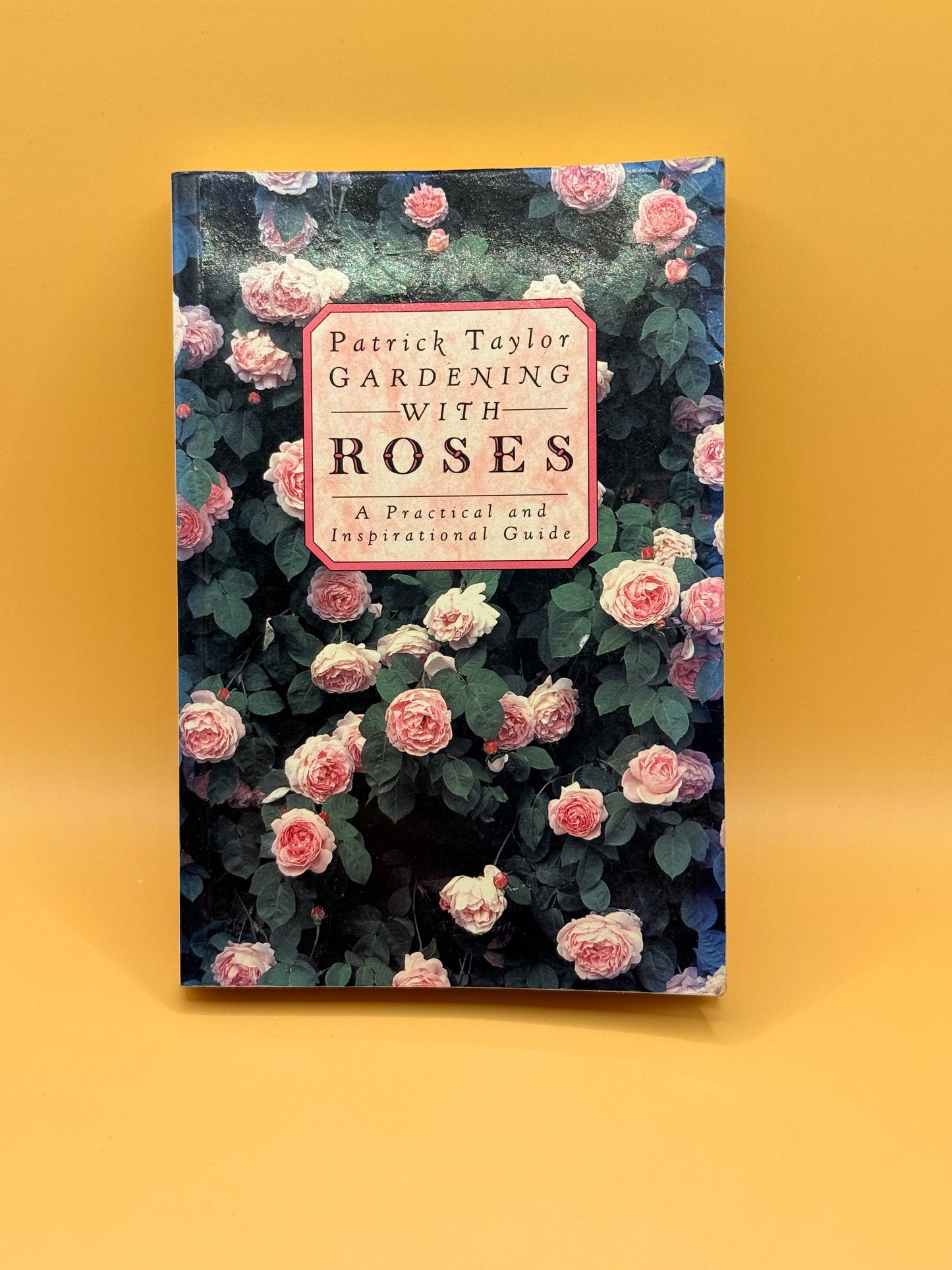 Gardening with Roses by Patrick Taylor