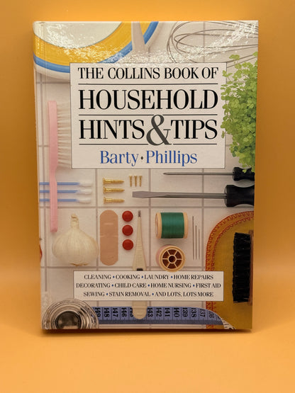 The Collins Book of Household Hints & Tips by Barty Phillips
