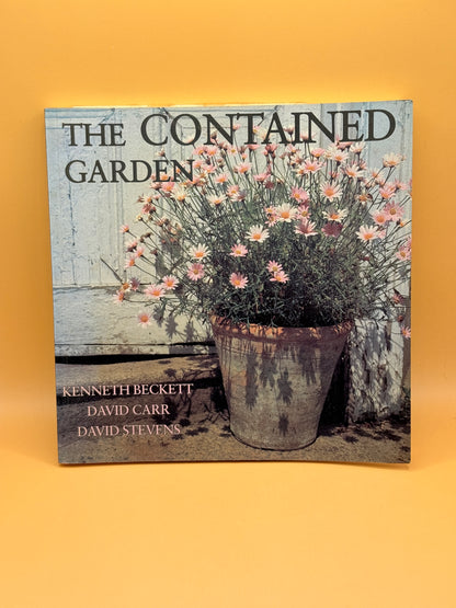 The Contained Garden by Kenneth Beckett, David Carr, and David Stevens