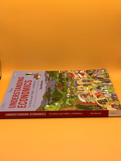 Understanding Economics NCEA Level 3: Externals by Dan Rennie