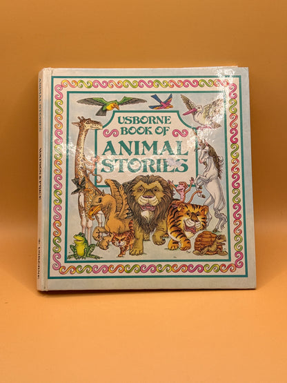 Usborne Book of Animal Stories by Carol Watson