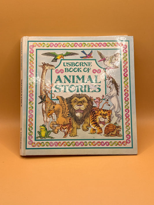 Usborne Book of Animal Stories by Carol Watson