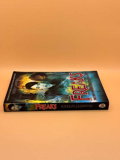 Freaks by Kieran Larwood