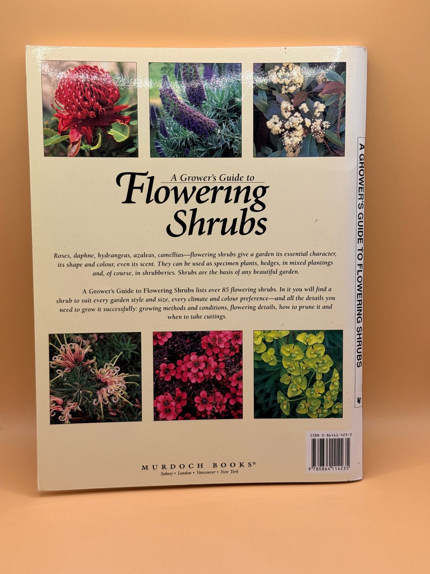 Better Homes and Gardens: A Grower's Guide to Flowering Shrubs