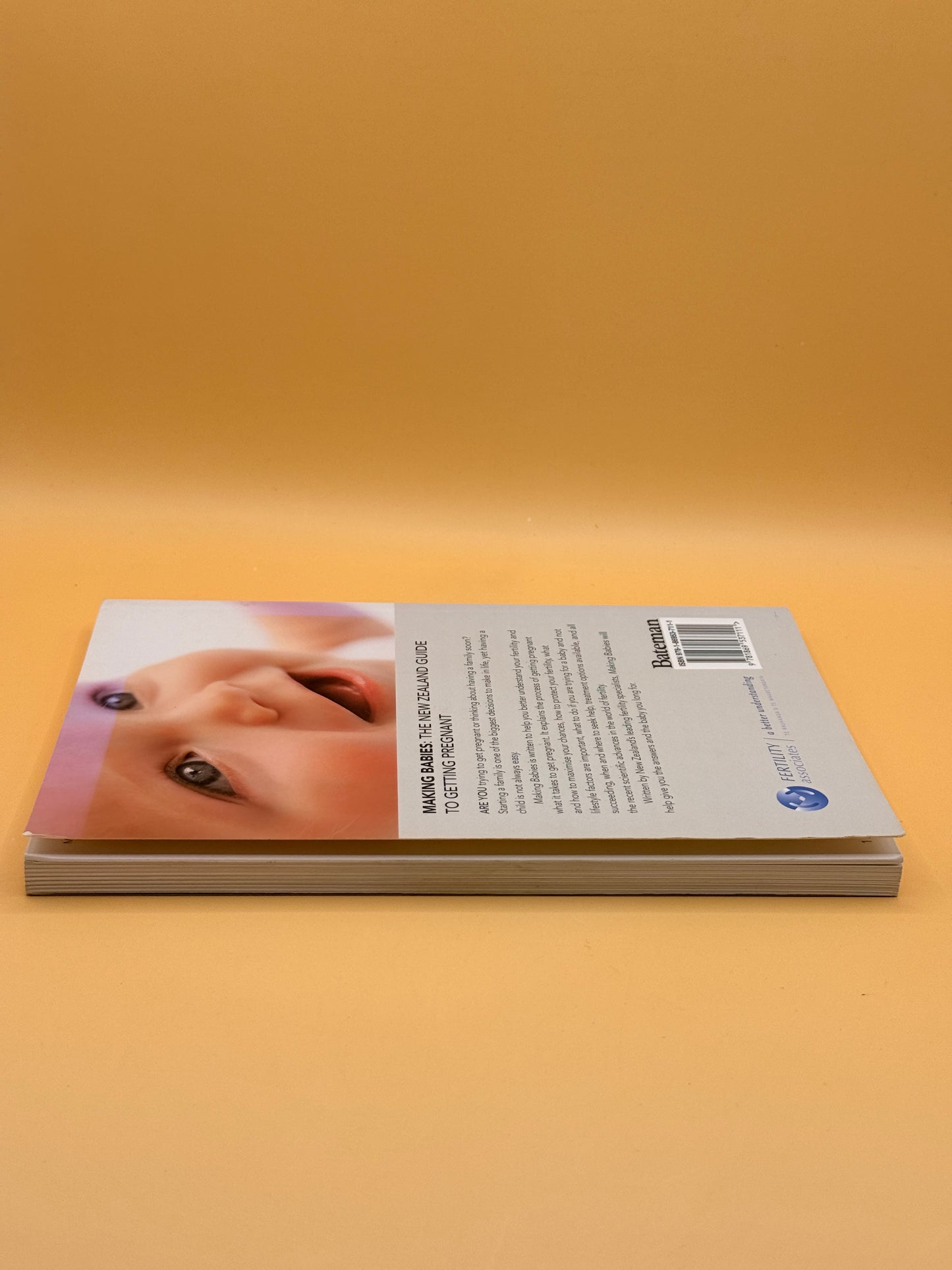 Making Babies. The NZ Guide to Getting Pregnant. By Fertility Associates