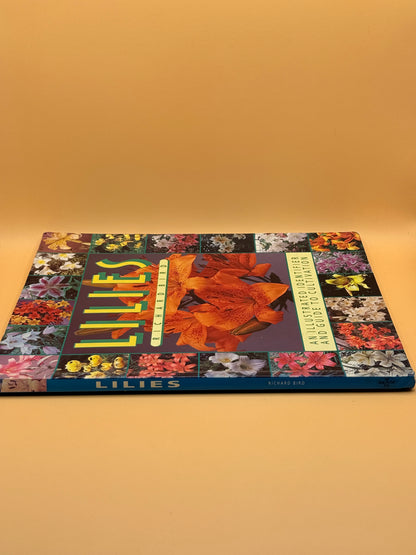 Lilies: An Illustrated Identifier and Guide to Cultivation by Richard Bird