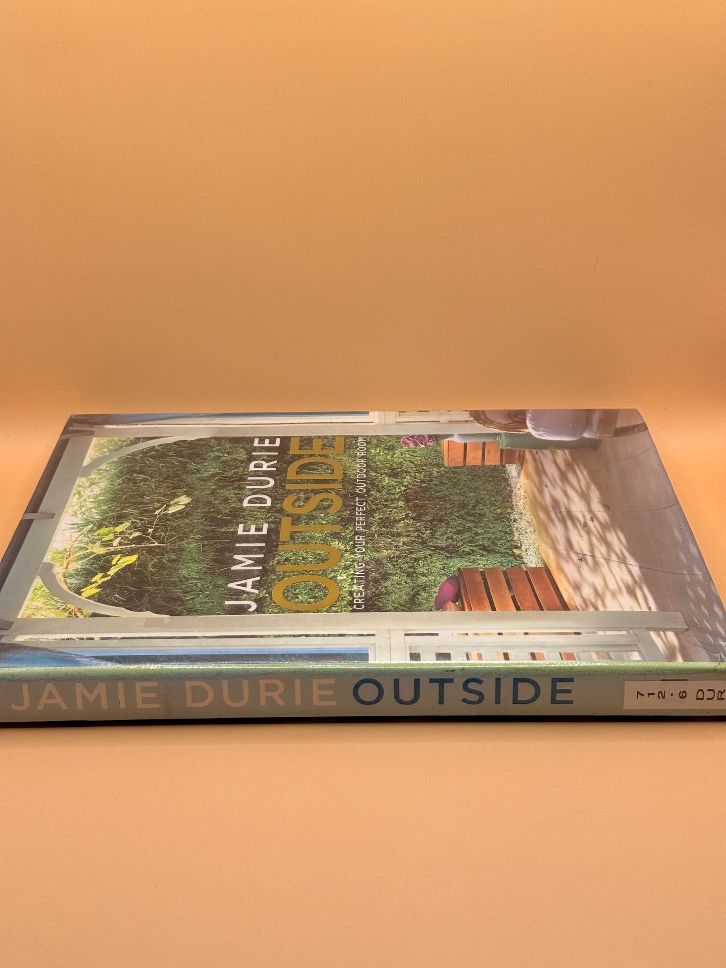 Outside: Creating Your Perfect Outdoor Room by Jamie Durie