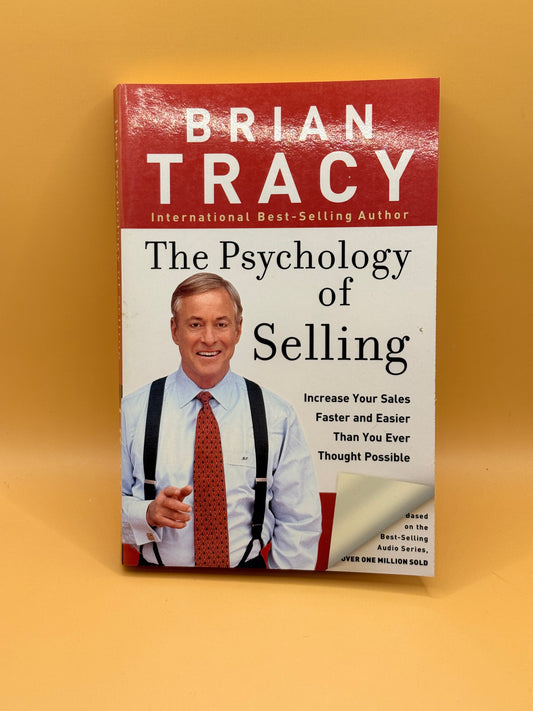 The Psychology of Selling by Brian Tracy
