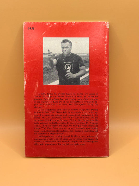 Bruce Lee's 1 and 3 Inch Power Punch by James W. DeMile