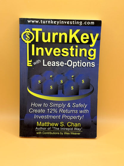 TurnKey Investing with Lease-Options by Matthew S. Chan