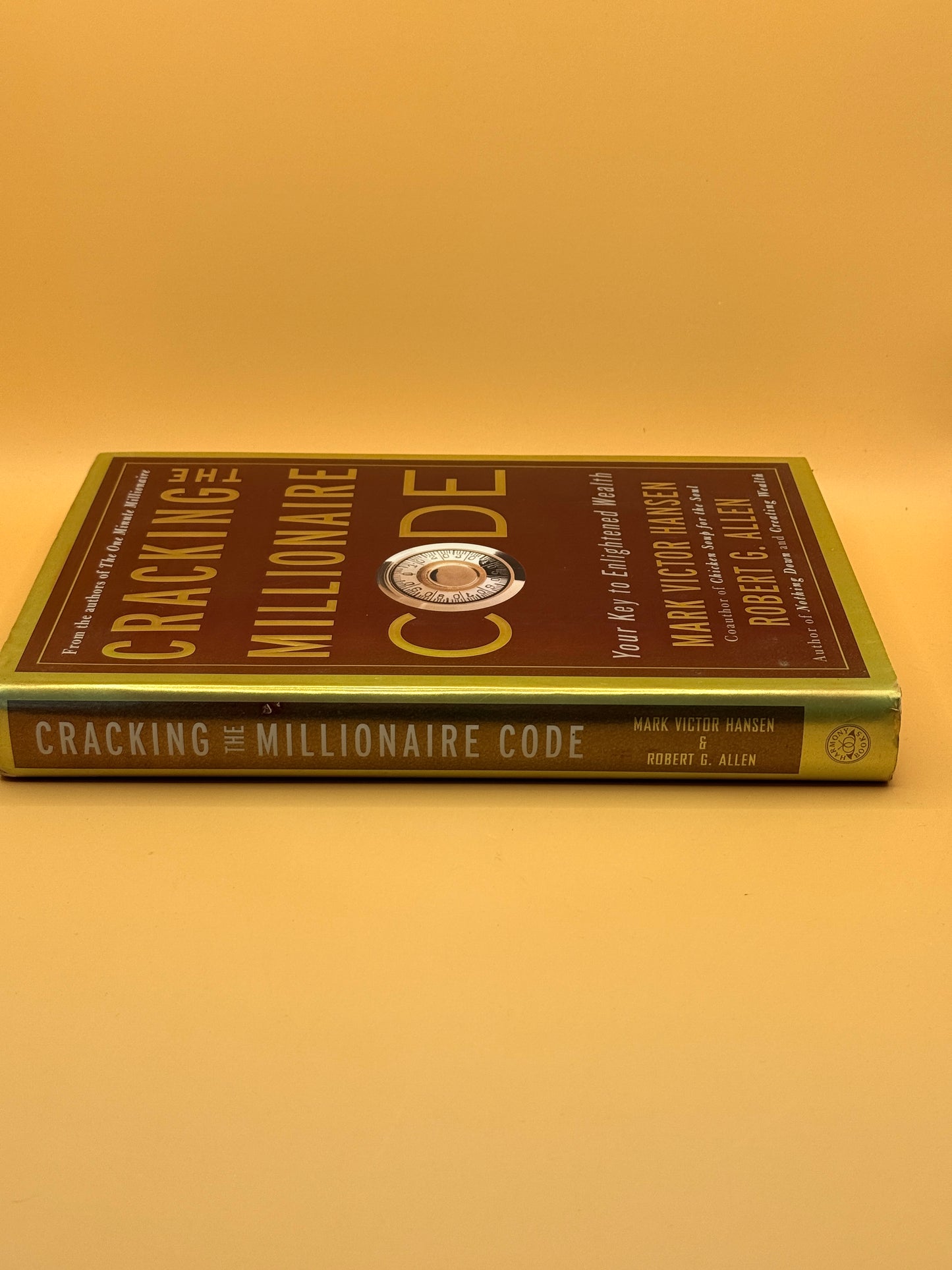 Cracking the Millionaire Code by Mark Victor Hansen and Robert G. Allen