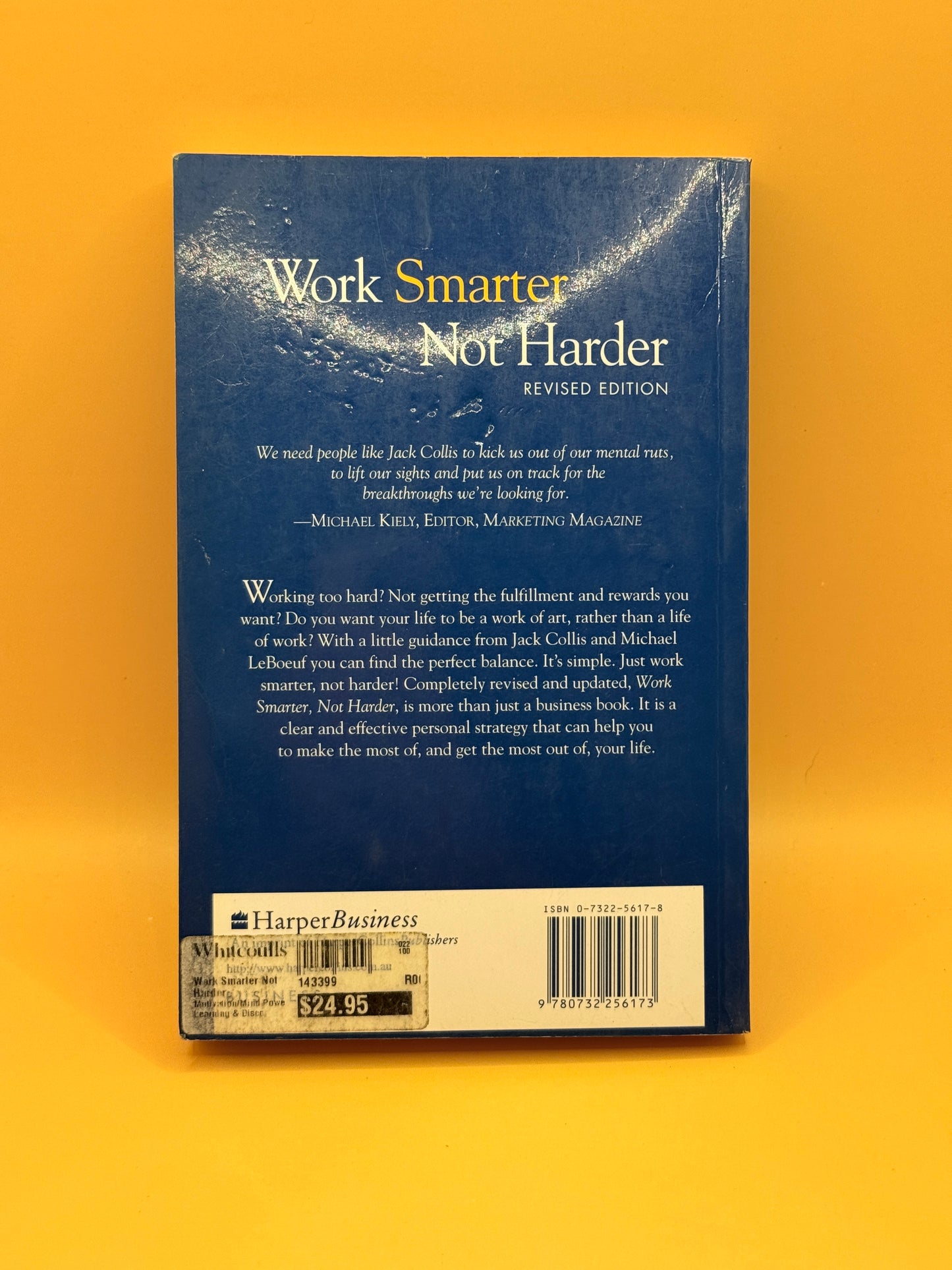Work Smarter Not Harder by Jack Collis and Michael LeBoeuf