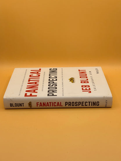 Fanatical Prospecting by Jeb Blount