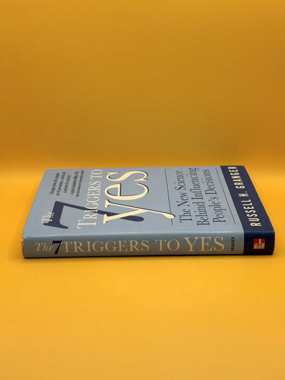 7 Triggers to Yes by Russell H. Granger