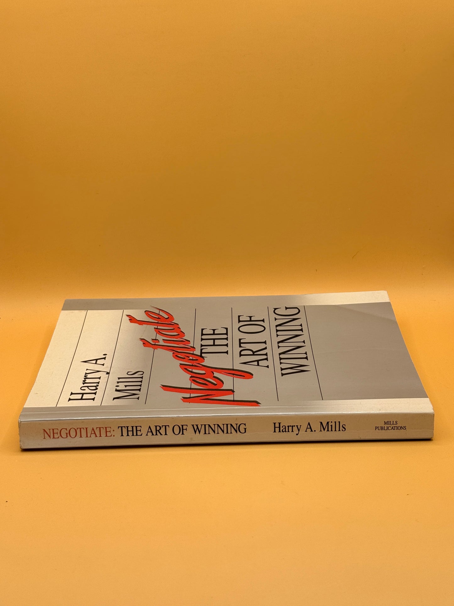 Negotiate: The Art of Winning by Harry Mills