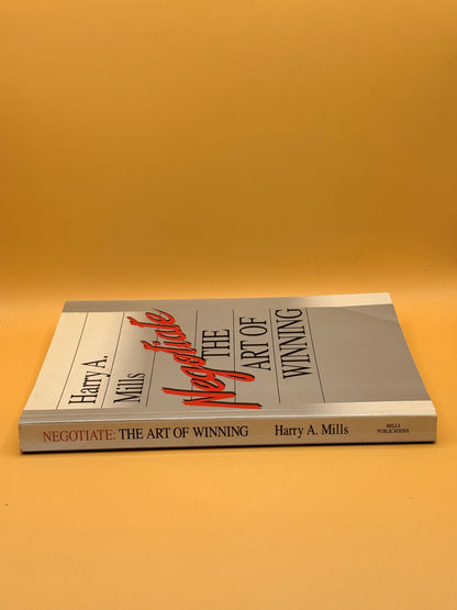 Negotiate: The Art of Winning by Harry Mills