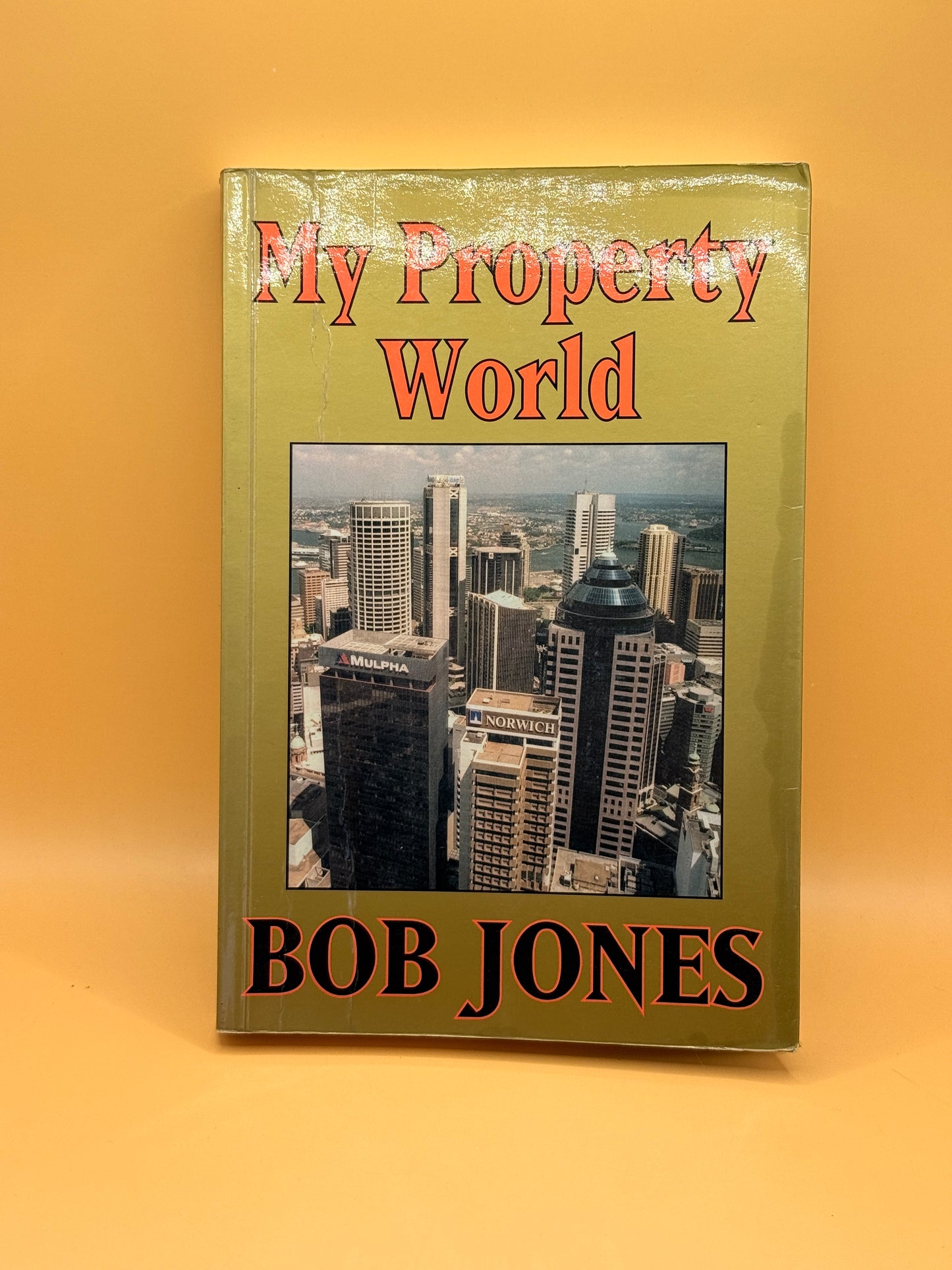 My Property World by Bob Jones