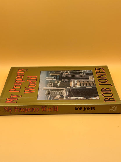 My Property World by Bob Jones