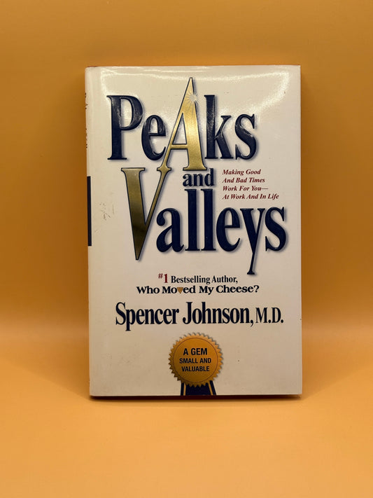 Peaks and Valleys by Spencer Johnson