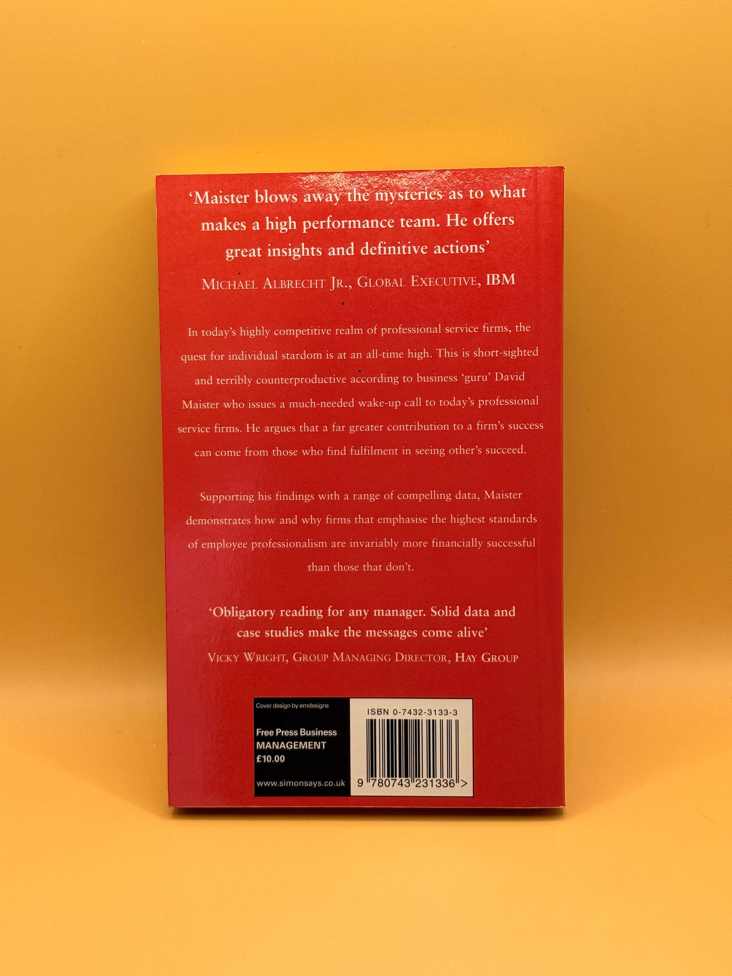 Practice What You Preach by David H. Maister