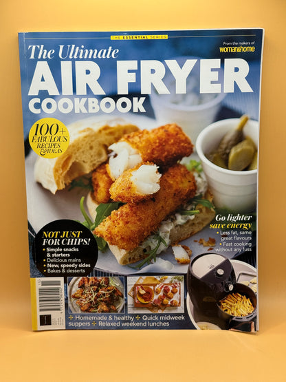 The Ultimate Air Fryer Cookbook by Woman & Home