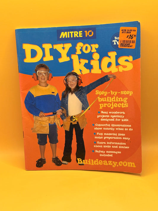 DIY for Kids by Mitre 10 Editorial Team