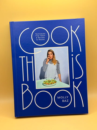 Cook This Book by Molly Baz