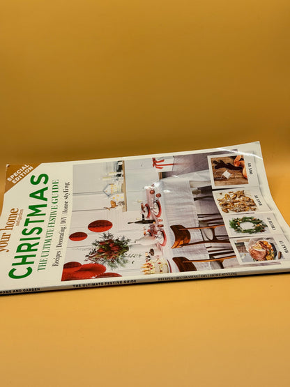 Your Home & Garden: Christmas The Ultimate Festive Guide