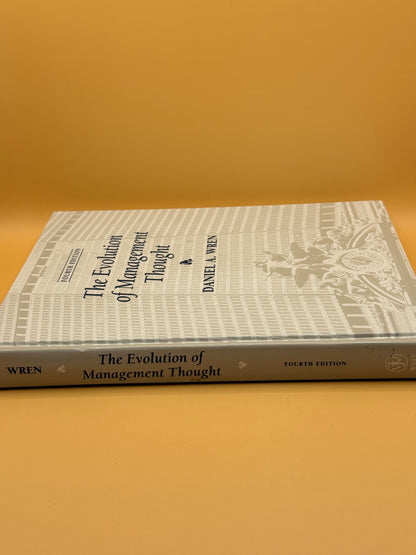 The Evolution of Management Thought by Daniel A. Wren and Arthur G. Bedeian