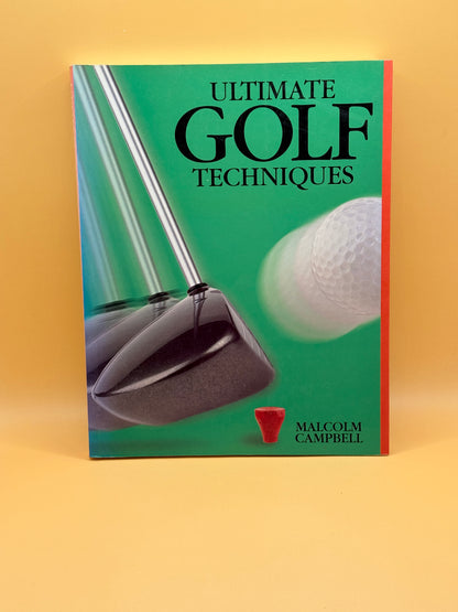 Ultimate Golf Techniques by Malcolm Campbell