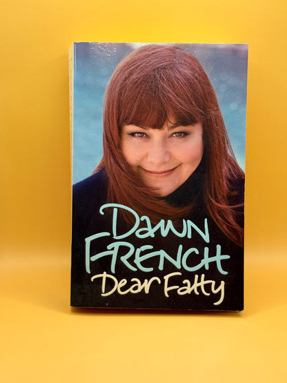 Dear Fatty by Dawn French