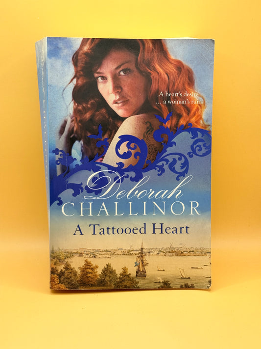 A Tattooed Heart by Deborah Challinor