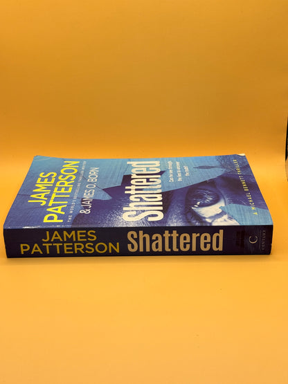 Shattered by James Patterson & James O. Born