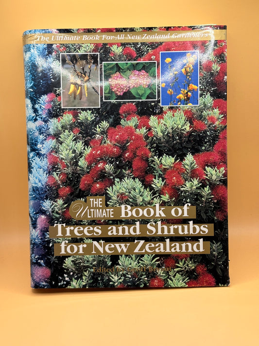 The Ultimate Book of Trees and Shrubs for New Zealand