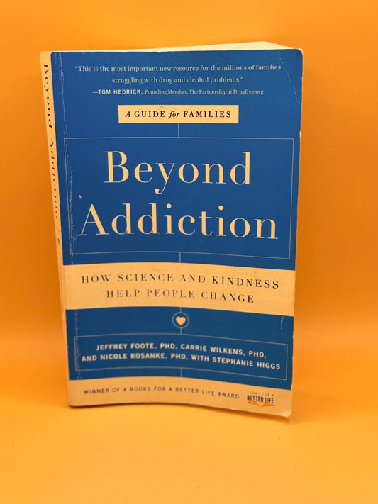 Beyond Addiction: How Science and Kindness Help People Change