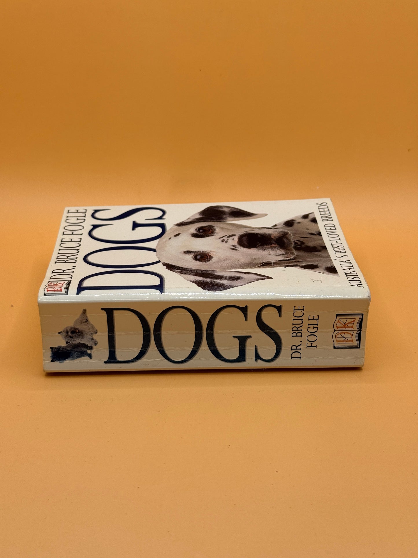 Dogs: Australia's Best-Loved Breeds by Dr Bruce Fogle