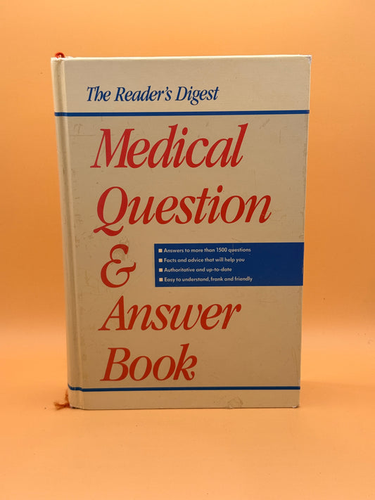 The Reader's Digest Medical Question & Answer Book by Reader's Digest