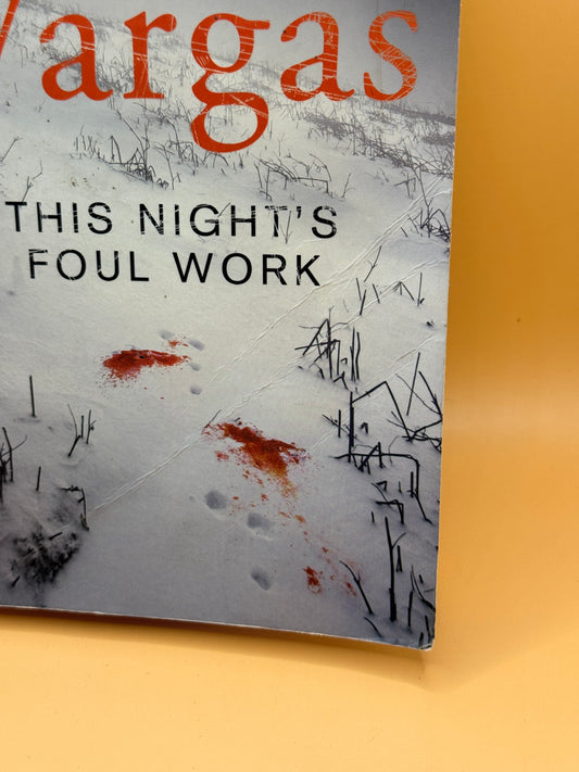 This Night's Foul Work by Fred Vargas