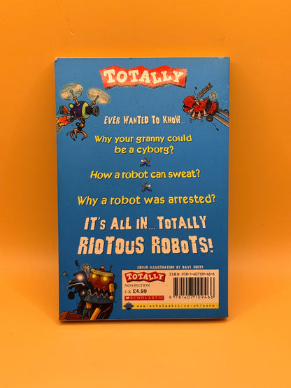 Totally Riotous Robots by Dr Mike Goldsmith