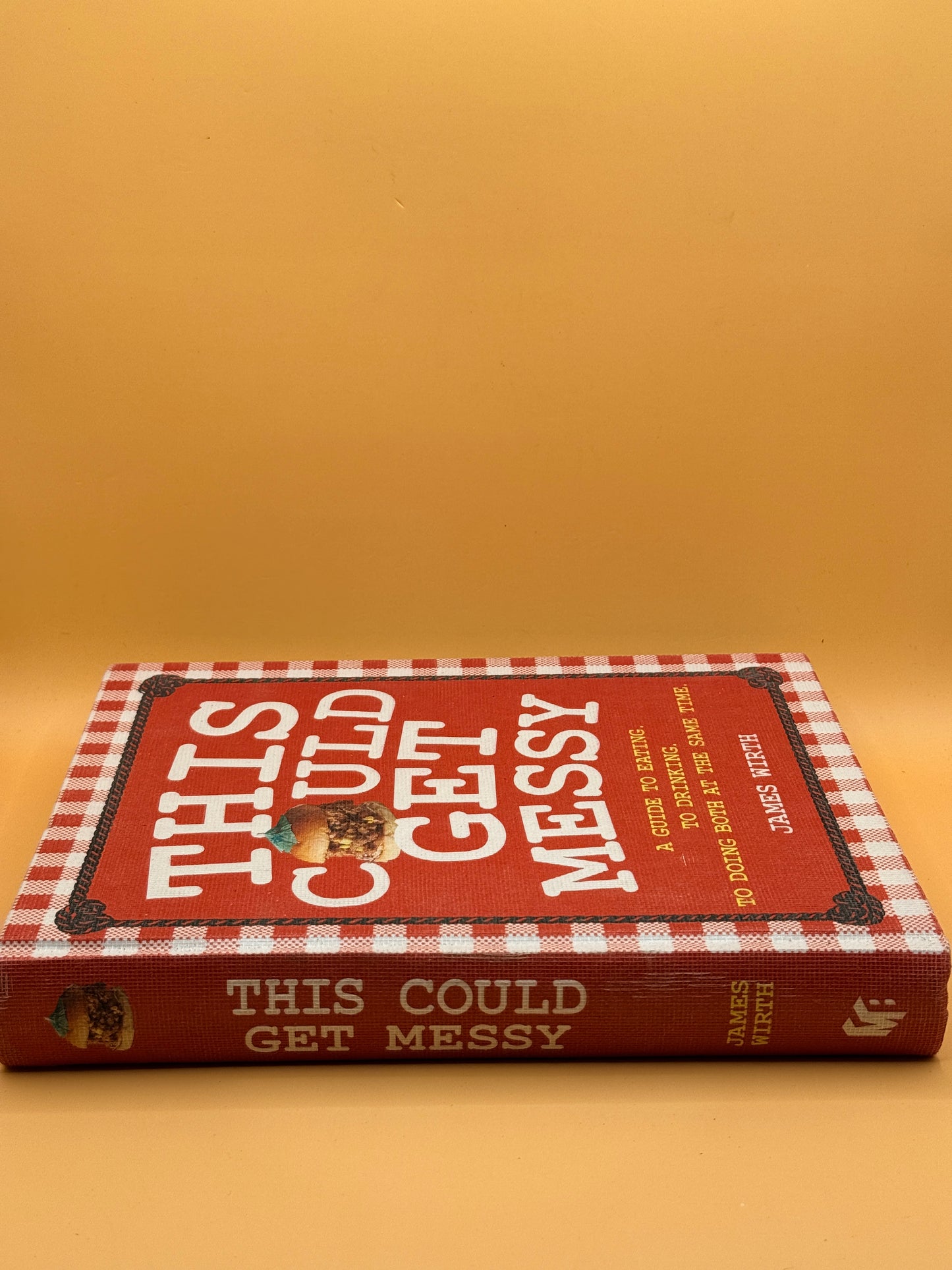 This Could Get Messy by James Wirth