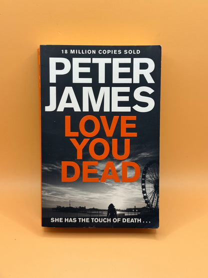Love You Dead by Peter James