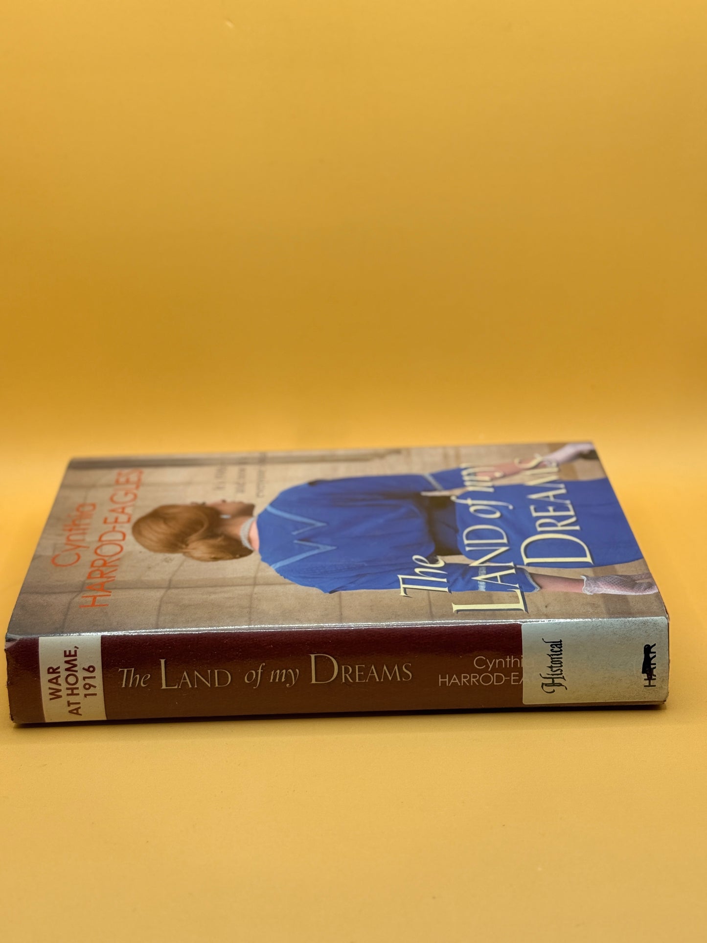 The Land of My Dreams by Cynthia Harrod-Eagles