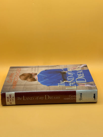The Land of My Dreams by Cynthia Harrod-Eagles