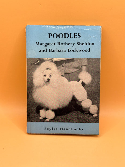 Vintage Foyles Handbook: Poodles by Margaret Rothery Sheldon and Barbara Lockwood (1957)