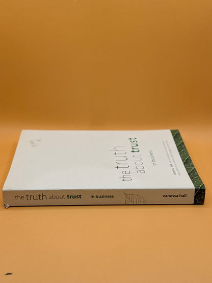 The Truth About Trust in Business by Vanessa Hall