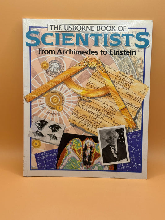 The Usborne Book of Scientists: From Archimedes to Einstein by Struan Reid and Patricia Fara