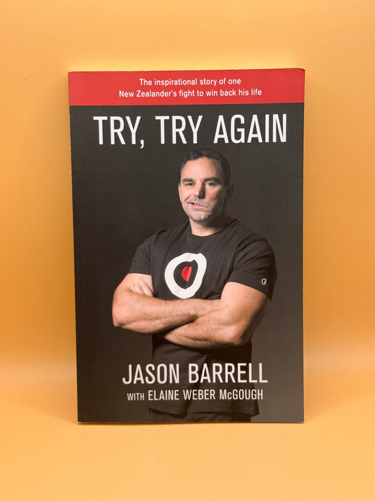 Try, Try Again by Jason Barrell with Elaine Weber McGough