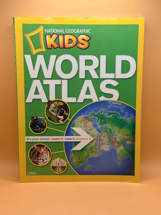 National Geographic Kids World Atlas by National Geographic Kids